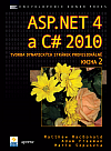 ASP.NET 4 a C# 2010 - KNIHA 2 - tvorba dynamických stránek profesionálně