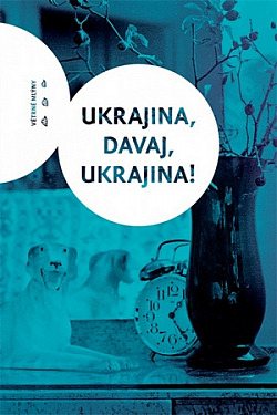 Ukrajina, davaj, Ukrajina! obálka knihy