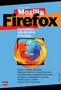 Mozilla Firefox - Kompletní uživatelská příručka