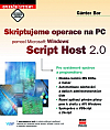 Skriptujeme operace na PC pomocí Microsoft Windows Script Host 2.0