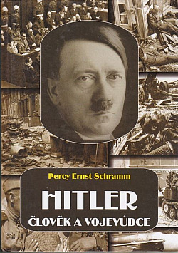 Hitler - člověk a vojevůdce