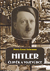 Hitler - člověk a vojevůdce