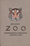 ZOO: o zoologických zahradách a životě v nich