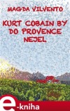 Kurt Cobain by do Provence nejel