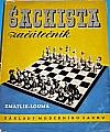 Šachista začátečník - základy moderního šachu