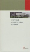 Průvodce architekturou Ostravy