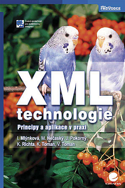 XML technologie - Principy a aplikace v praxi