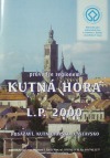 Kutná Hora L. P. 2000 - průvodce regionem Posázaví, Kutnohorsko, Čáslavsko