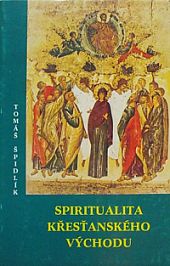 Spiritualita křesťanského Východu - systematická příručka