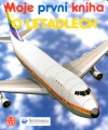 Moje první kniha o letadlech