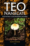 Teonanácatl - Posvátná vizionářská houba