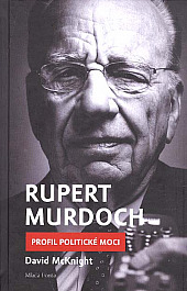 Rupert Murdoch: Profil politické moci