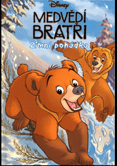 Medvědí Bratři-Zimní pohádka