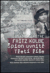 Fritz Kolbe - Špion uvnitř Třetí říše
