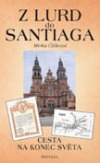 Z Lurd do Santiaga: cesta na konec světa
