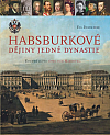 Habsburkové: Dějiny jedné dynastie