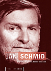 Jan Schmid: Režisér, principál, tvůrce slohu