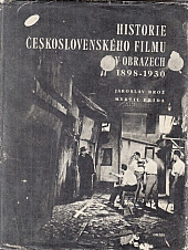 Historie československého filmu v obrazech 1898 - 1930