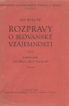 Rozpravy o slovanské vzájemnosti