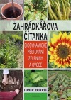 Zahrádkářova čítanka - Biodynamické pěstování zeleniny a ovoce