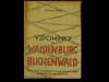 Vzpomínky na Waldenburg a Buchenwald