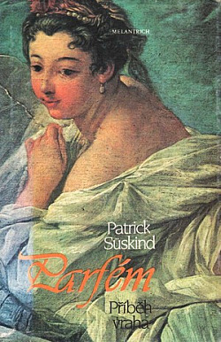 Parfém: Příběh vraha obálka knihy