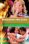 Odsouzenci pro slávu – Kronika fotbalového MS 2006