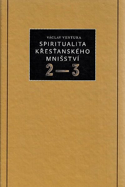 Spiritualita křesťanského mnišství 2–3