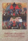 Pařížský fragment kroniky tzv. Dalimila a jeho iluminátorská výzdoba