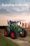 Katalog traktorů 2013