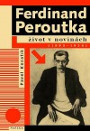 Ferdinand Peroutka: Život v novinách (1895–1938)