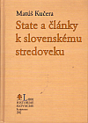 State a články k slovenskému stredoveku