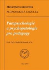 Patopsychologie a psychopatologie pro pedagogy