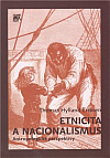 Etnicita a nacionalismus: Antropologické perspektivy