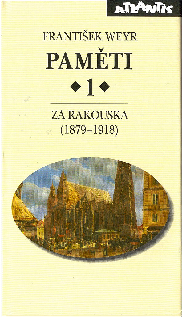 Paměti 1  -  Za Rakouska (1879–1918)