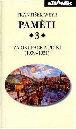Paměti 3 - Za okupace a po ní (1939–1951)