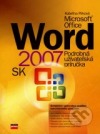 Microsoft Office Word 2007: Podrobná užívateľská príručka