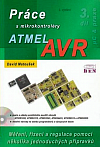 Práce s mikrokontroléry ATMEL. 3. díl, ATMEL AVR
