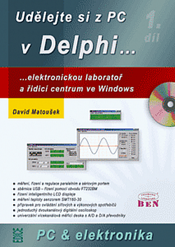 Udělejte si z PC v Delphi, 1. díl - elektronickou laboratoř a řídicí centrum ve Windows
