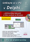 Udělejte si z PC v Delphi, 1. díl - elektronickou laboratoř a řídicí centrum ve Windows