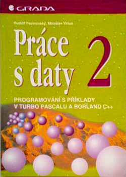 Práce s daty 2 - Programování s příklady v Turbo Pascalu a Borland C++