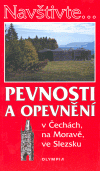 Pevnosti a opevnění v Čechách, na Moravě, ve Slezsku