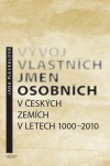 Vývoj vlastních jmen osobních v českých zemích v letech 1000–2010