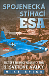 Spojenecká stíhací esa: Taktika a technika vzdušných bojů 2. světové války