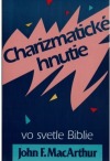 Charizmatické hnutie vo svetle Biblie