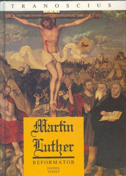 Martin Luther - reformátor