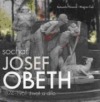 Sochař Josef Obeth 1874-1961: Život a dílo