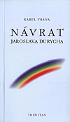 Návrat Jaroslava Durycha