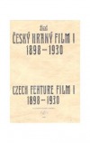 Český hraný film I./ Czech Feature Film  - 1898 - 1930