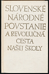 Slovenské národné povstanie a revolučná cesta našej školy